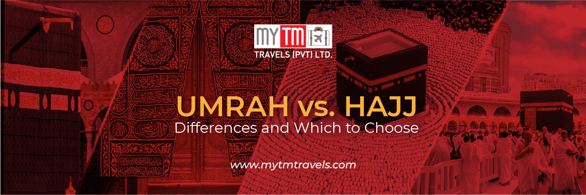 Umrah vs Hajj: Key Differences and Which to Choose
