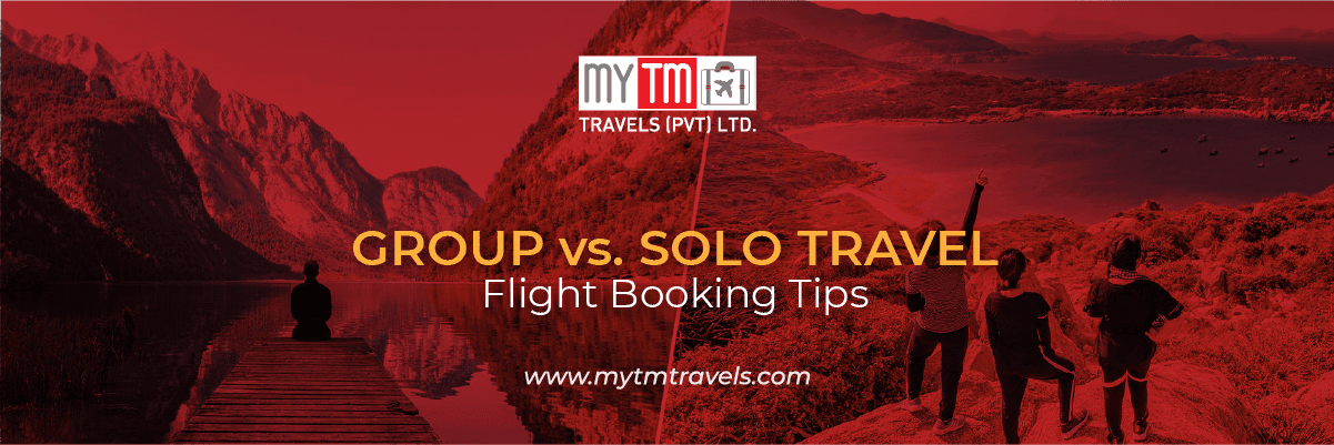 Group vs. Solo Travel: Flight Booking Tips