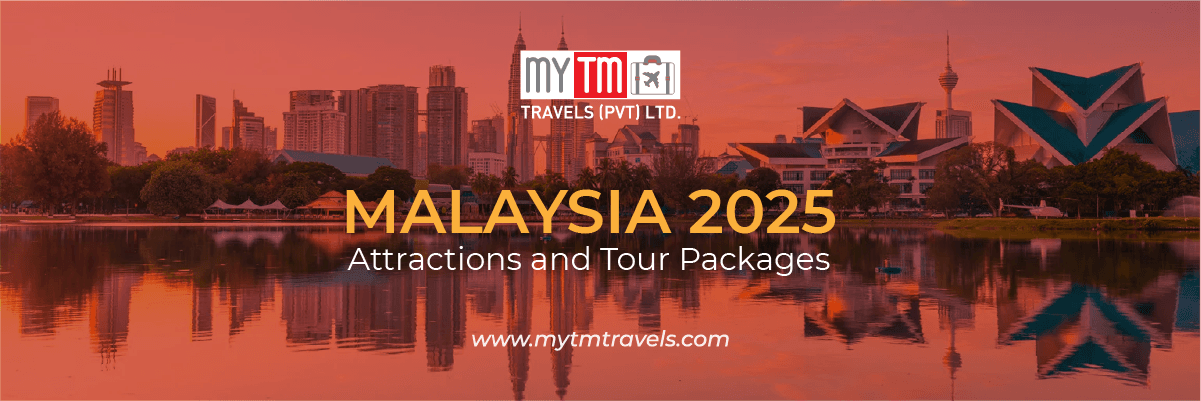 Malaysia 2025: Attractions and Tour Packages
