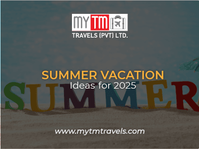 Summer Vacation Ideas for 2025: Explore the Best Destinations from Pakistan