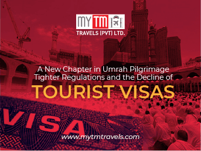 A New Chapter in Umrah Pilgrimage: Tighter Regulations and the Decline of Tourist Visas