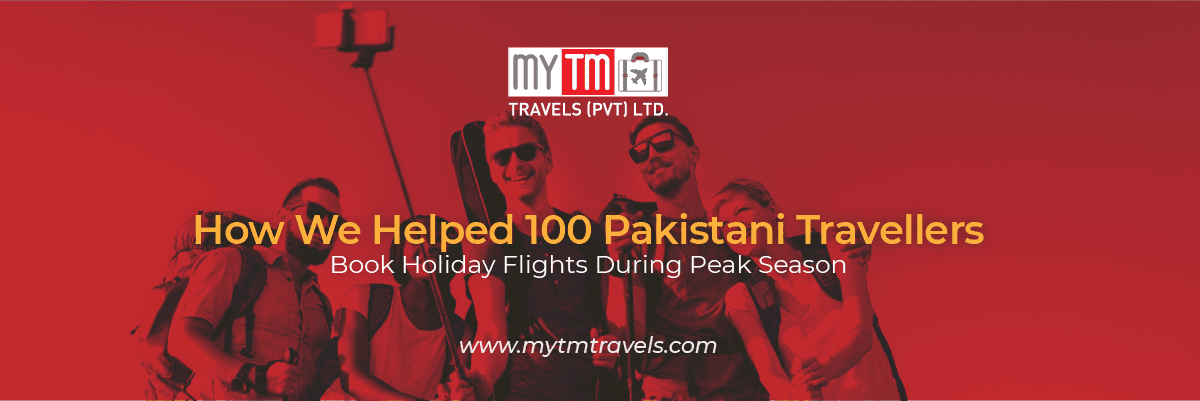 How We Helped 100 Pakistani Travelers Book Holiday Flights During Peak Season